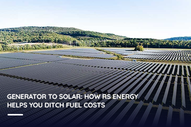 Generator to solar: How RS Energy helps you ditch fuel costs?