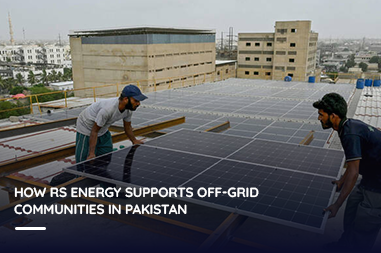 How RS Energy Supports Off-Grid Communities in Pakistan?