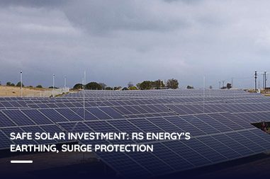 Safe solar investment: RS Energy’s earthing, surge protection 