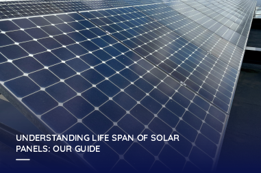 Understanding the lifespan of solar panels: our guide