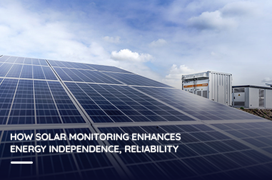 How solar monitoring enhances energy independence, reliability